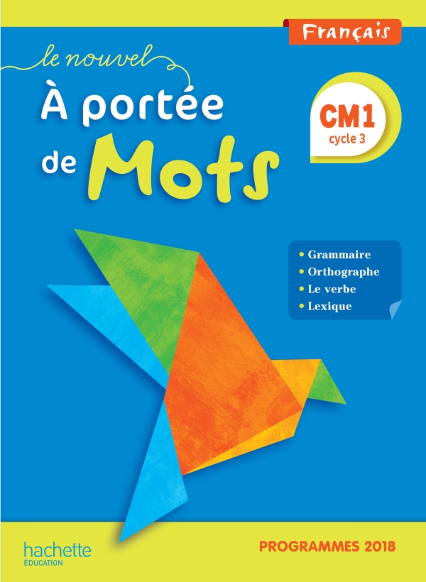 Le Nouvel A porte de mots CM1 - Manuel lve - Edition 2019 - Hachette ducation