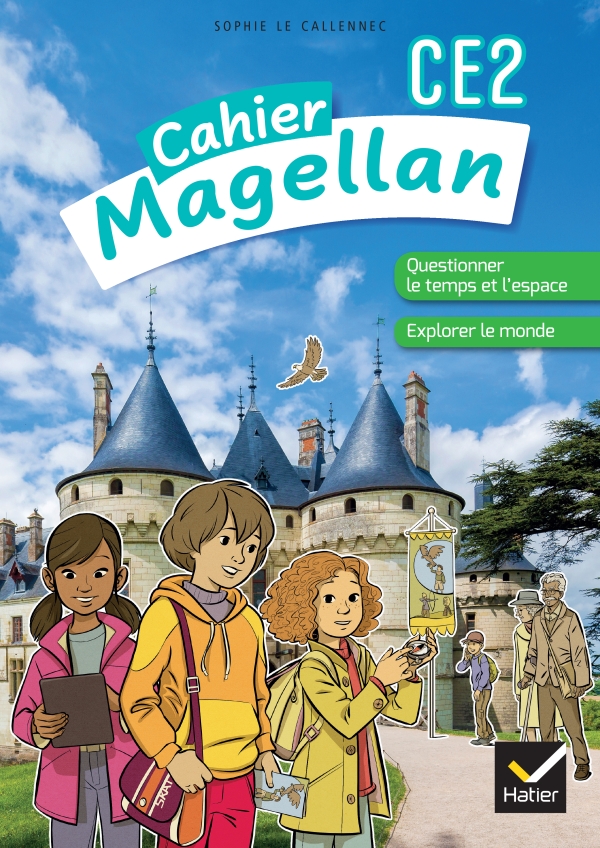 Magellan Questionner le temps et l'espace CE2 - Ed. 2022 - cahier de l'lve - Hatier